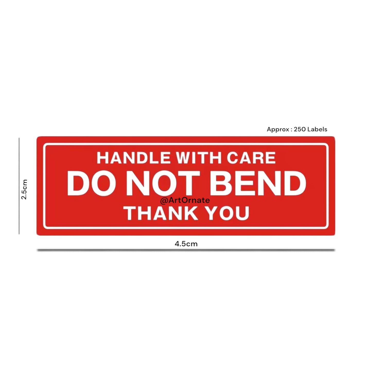 Shipping Instructions & Fragile Warning Stickers
 - A